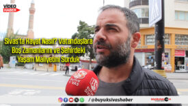 Sivas’ta Hayat Nasıl