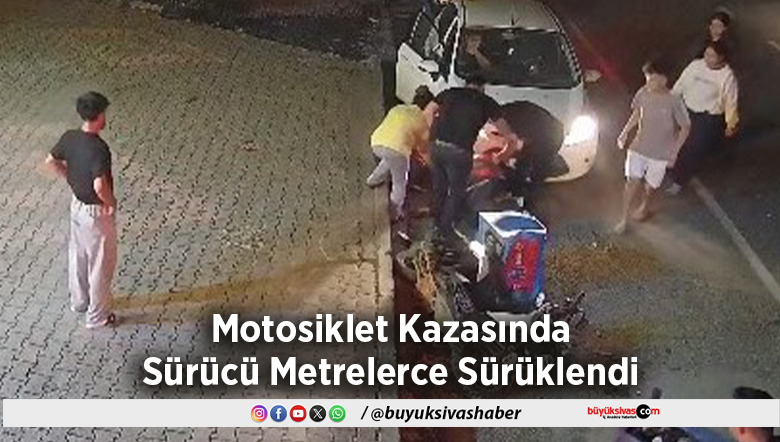 Sürücü Metrelerce Sürüklendi