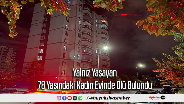Yalnız Yaşayan 78 Yaşındaki Kadın